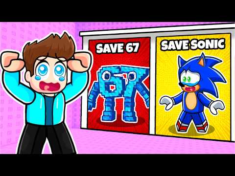 WOULD U RATHER SAVE 67 OR SAVE SONIC IN ROBLOX !!