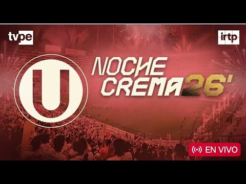 🚨#EnVivo🚨 Noche Crema 2026 por TVPerú #universitario #u #udechile