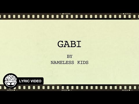 “Gabi” - Nameless Kids (Official Lyric Video)
