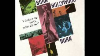 Burn Hollywood Burn - Blowing Out Every Light Sparkling Off My Heart.avi
