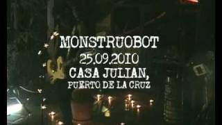 Monstruobot @ Casa Julián