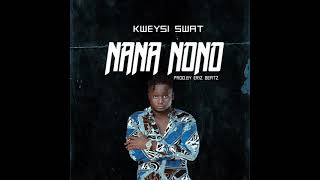 Kweysi Swat - Nana Nono (Akonta Bone) Audio Slide