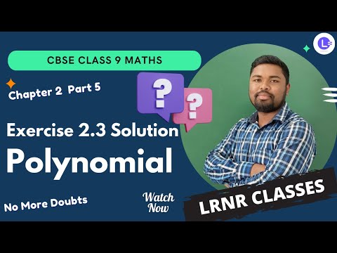 CBSE Class 9 Chapter 2 Polynomial Part 5 (Exercise 2.3 Solution) || Board Exam Maths || LRNR Classes
