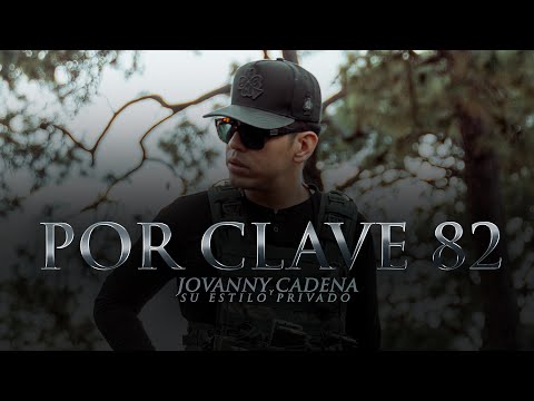 Jovanny Cadena - Por Clave 82 [Official Video]