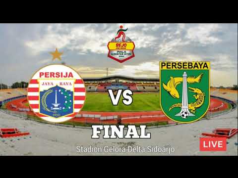 JADAL PERSEBAYA SURABAYA VS PERSIJA JAKARTA FINAL PIALA GUBERNUR JAWA TIMUR 2020