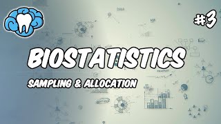 Biostatistics | Sampling & Allocation | INBDE, ADAT