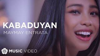 Kabaduyan - Maymay Entrata (Music Video)