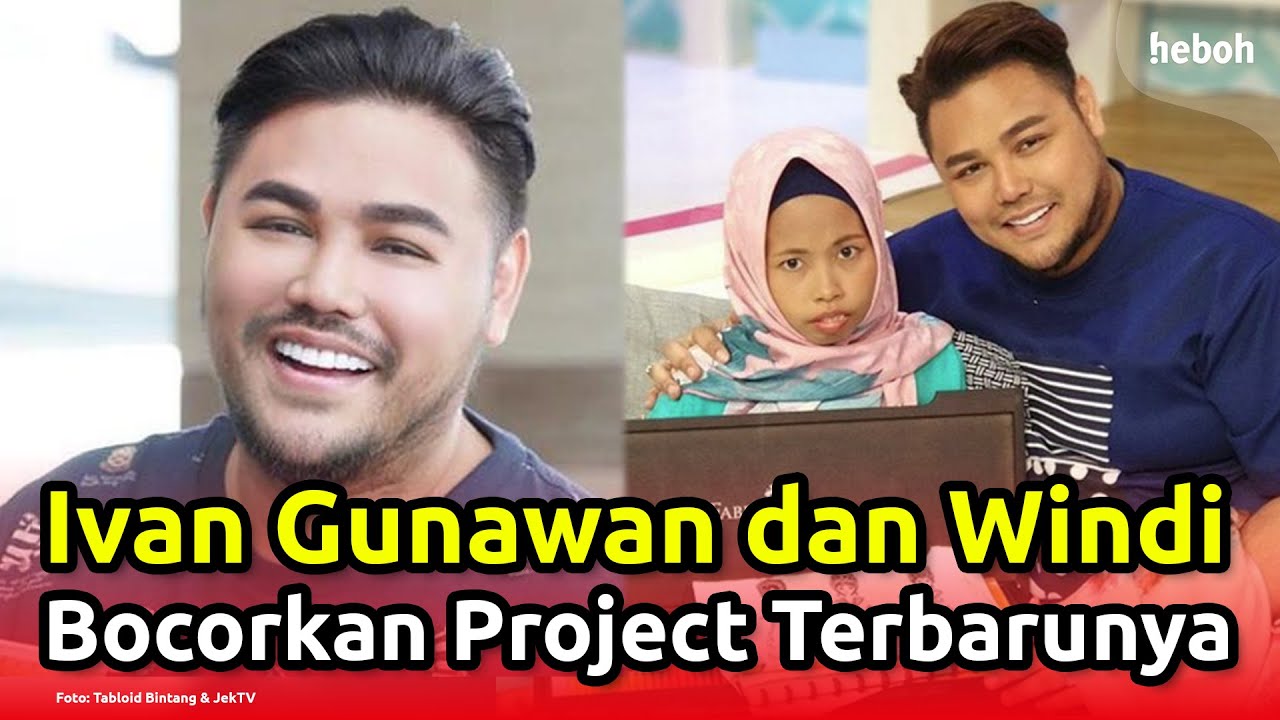 Ivan Gunawan dan Windi Bakal Bikin Project Baru!