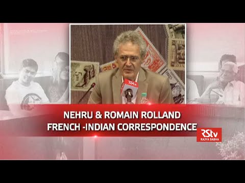 Discourse - Nehru & Romain Rolland: French-Indian Correspondence