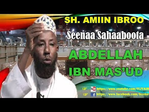 ABDELLAH IBN MASUD (R.A) - Sheikh Amin Ibro
