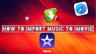 How To: Import Music To iMovie