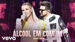 Download Thaeme & Thiago – Álcool Em Comum