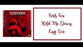 KrisWu-Hold Me Down English Version Lyrics