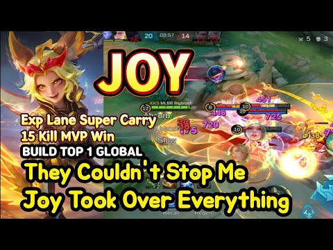 Joy (Mythical Glory): EXP Lane 15 Kill Maniac MVP | Super Carry Win | BUILD TOP1 GLOBAL | MLBB
