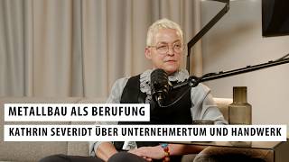 Severidt Metallbau: Stahl, Verantwortung und Leidenschaft
