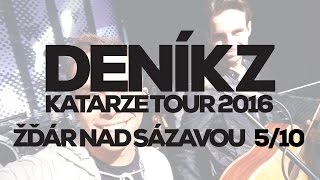 DENÍK Z KATARZE TOUR 2016 - Žďár nad Sázavou 5/10