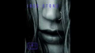 Joss Stone - Don&#39;t start lying to me now