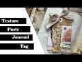 Texture Paste Journal Tag by Gina Testa!