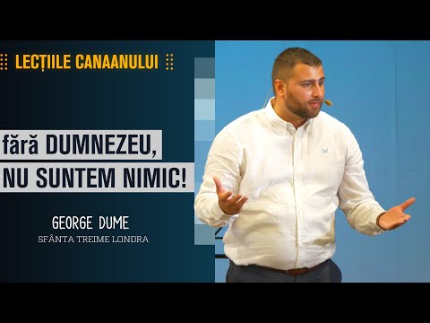 FĂRĂ DUMNEZEU, NU SUNTEM NIMIC! • George Dume • Biserica Sfânta Treime Londra • 2022
