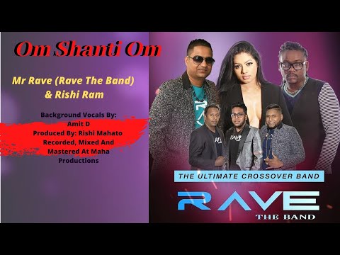 Om Shanti Om -   Mr Rave (Rave The Band) X Rishi Ram