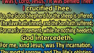 Ah, holy Jesus, how have you offended