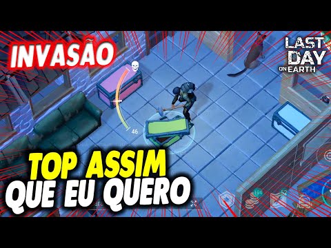 INVASÃO TOP ASSIM QUE EU QUERO - Last Day On Earth