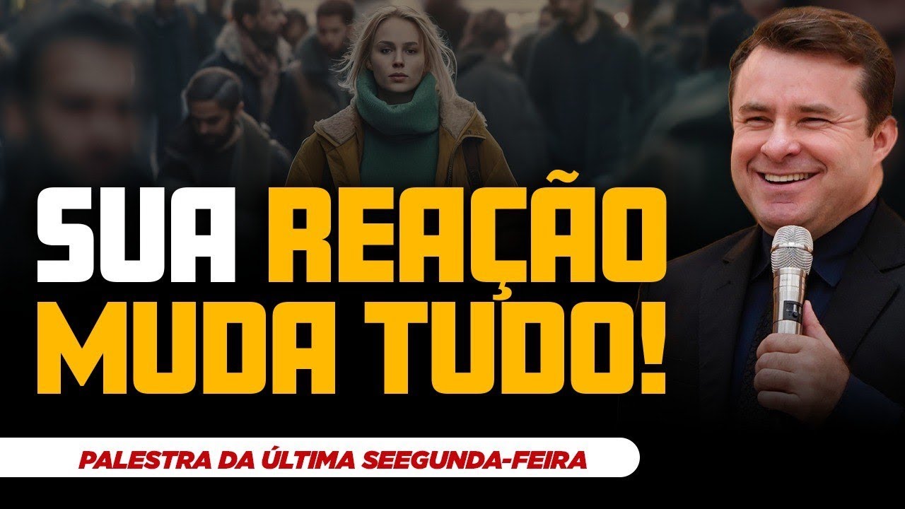 SUA REAÇÃO MUDA TUDO!