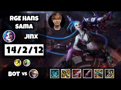Jinx vs Ezreal RGE Hans sama BOT (14/2/12) - v11.6