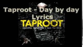 Taproot - Day by Day Lyrics