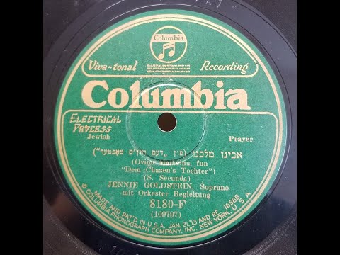 Yiddish Theater: Jennie Goldstein / Ovinu Malkeinu [ אבינו מלכנו ] / 1928