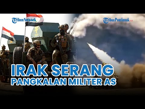 🔴 Irak Murka! Rentetan Serangan Dikirim ke Pangkalan Militer AS, Tiga Markas di Suriah Porak Poranda