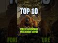 Top 10 Forest Adventure Tamil Dubbed Movies Muthu S Top 10 Top10 Tamildubbedmovies Ytshorts