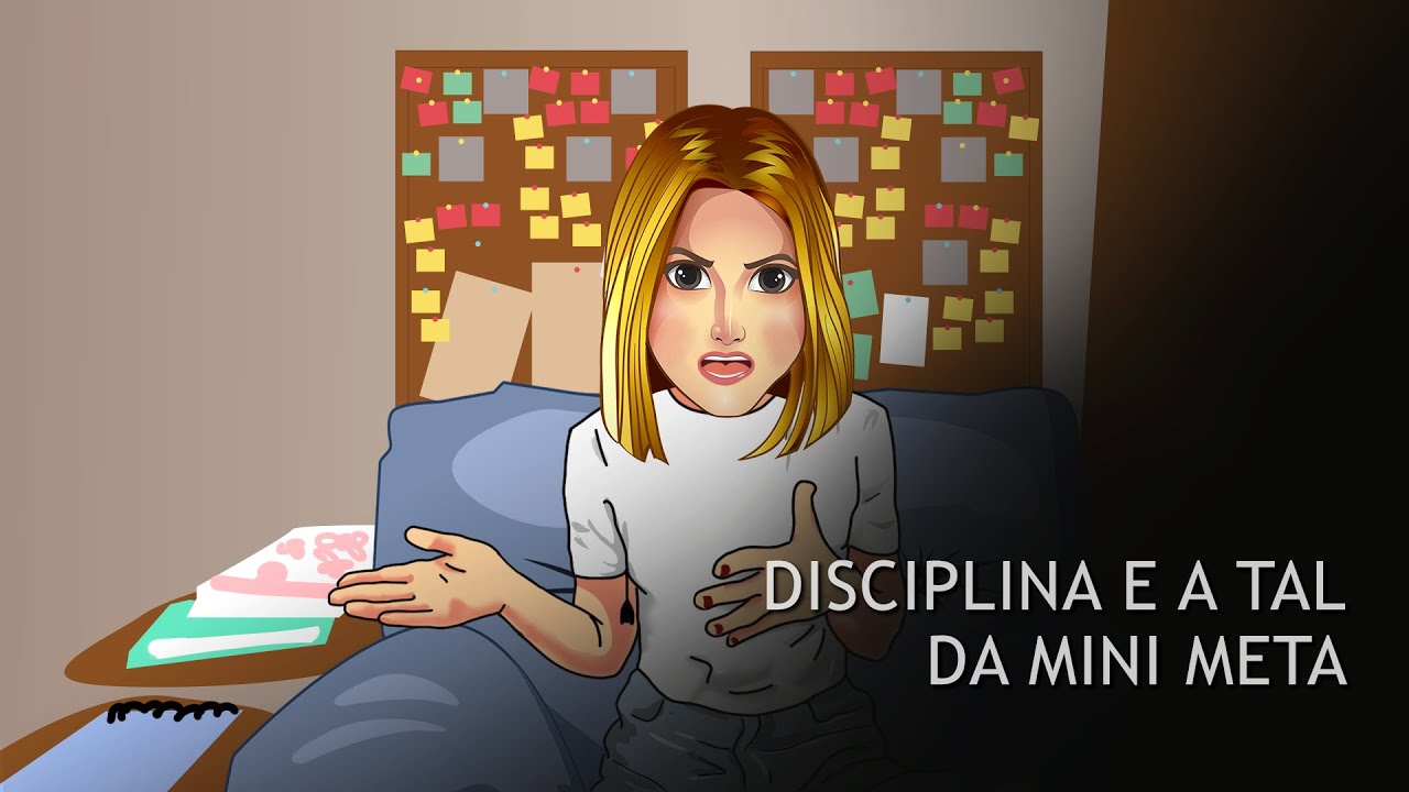 Disciplina e a tal da mini meta