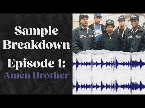 Sample Breakdown Episode 1: Amen Brother