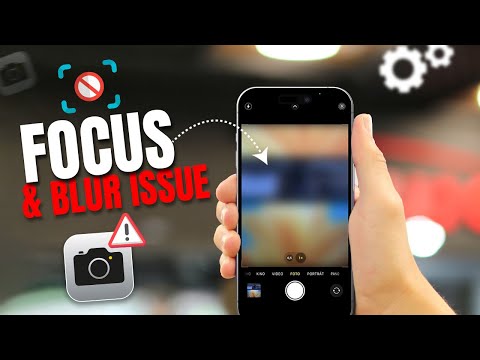 How to Fix Focus Issues and Blur Issues on iPhone Camera | Solve iPhone Camera Getting Blurry