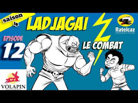 Ladjagaï S4 Ep12 Le Combat