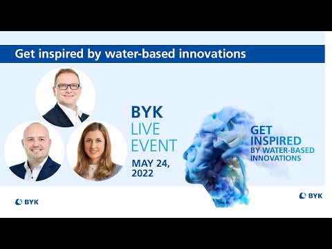 BYK Live Event 2022 - Water-based innovations