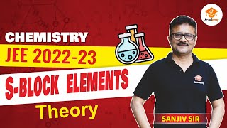 S Block Elements Chemistry Class 11 | JEE Chemistry | JEE Preparation 2022