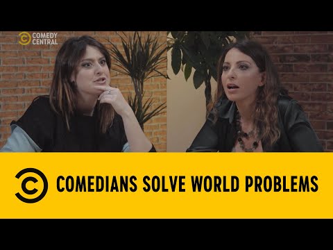 Comedians Solve World Problems: Molestie Sessuali - Michela Giraud e Chiara Becchimanzi