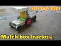 How To Make Tractor How To Make A Match Box Tractor Things Maker