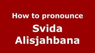 How to pronounce Svida Alisjahbana