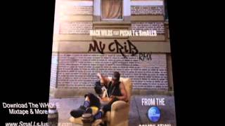 Mack wilds feat pusha T &amp; SmaLLS - My crib (rmx)