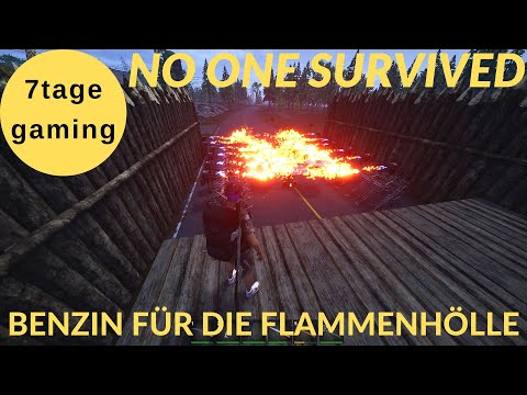 No One Survived ⭐ BENZIN FÜR DIE FLAMMENHÖLLE ⭐ #Staffel 1/30 ⭐ 7tage-gaming ⭐ gameplay deutsch