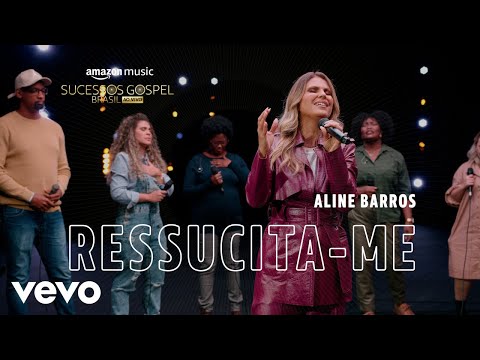 Aline Barros - Ressuscita-me (Amazon Original) (Ao Vivo)