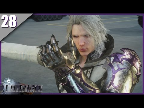 Final Fantasy XV Playthrough Pt 28: Ravus Nox Fleuret