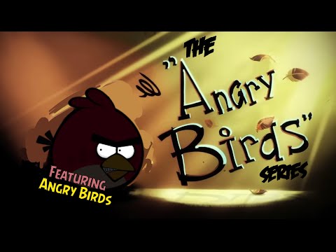 The Angry Birds Series Cinematic Trailer (a remake of the Angry Birds Cinematic Trailer)
