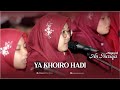 Ya Khoiro Hadi Nasyid An Nuriya