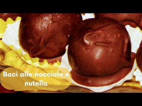 BACI ALLE NOCCIOLE E CREMA DI NOCCIOLE (NUTELLA) senza cottura - RICETTA FACILE E VELOCE