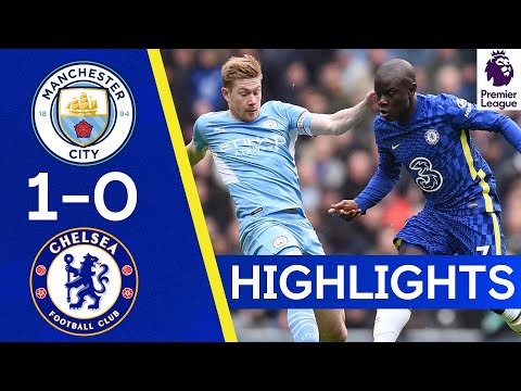 Manchester City 1-0 Chelsea | Premier League Highlights