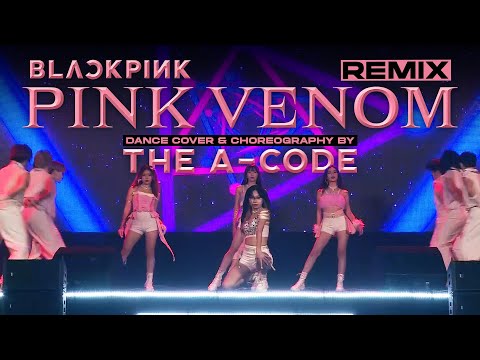 BLACKPINK 'PINK VENOM' REMIX | Dance Cover & Choreography by The A-code from Vietnam